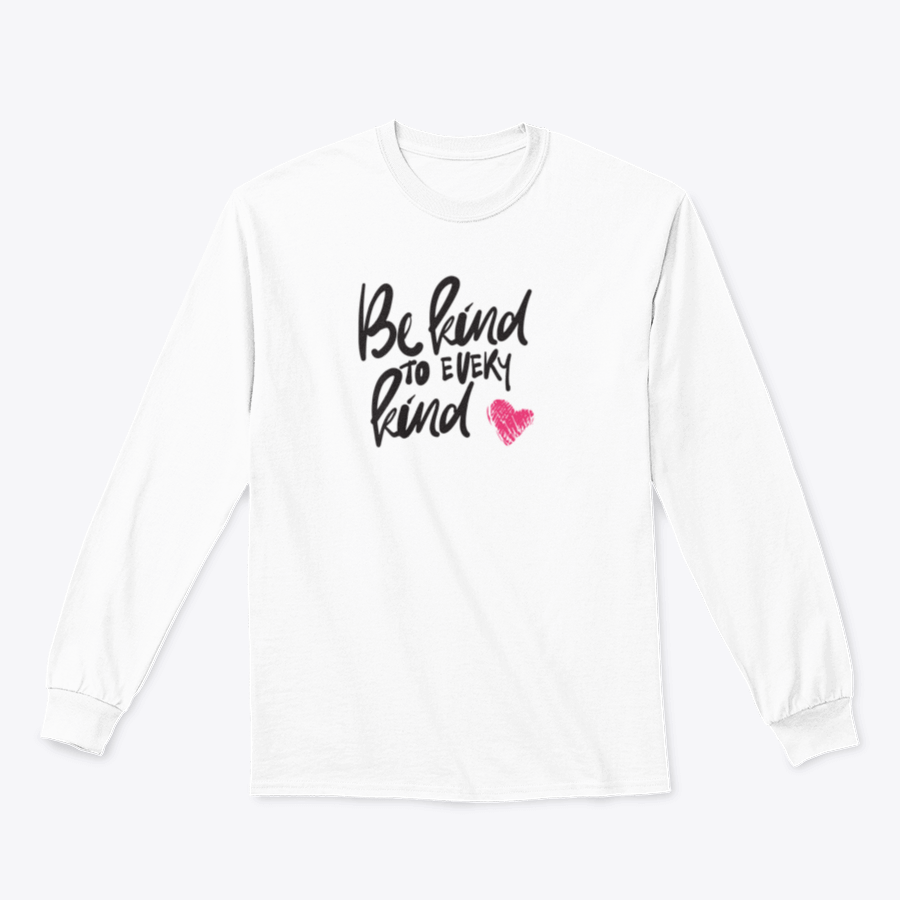 A stylish cotton t-shirt featuring hand lettering that says 'Be Kind To Every Kind', showcasing a comfortable fit and quality fabric.