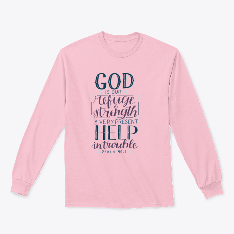 A comfortable Hand Lettering T-shirt featuring the inspirational quote 'God Is Our Refuge', showcasing its classic fit and quality fabric.