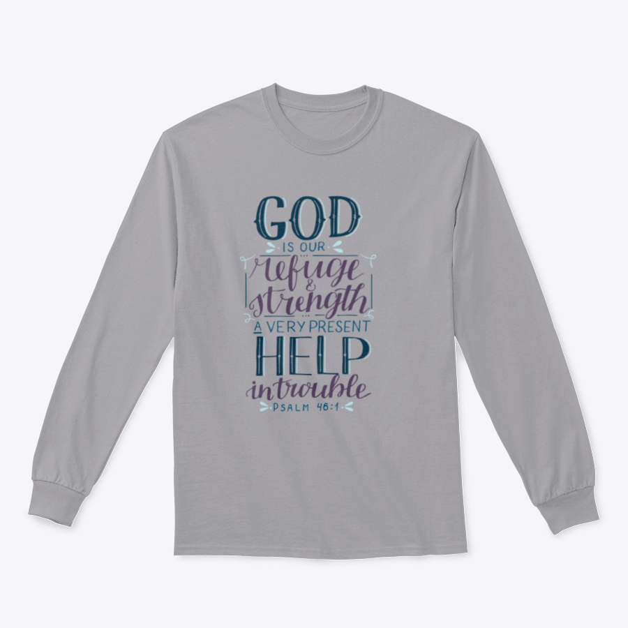 A comfortable Hand Lettering T-shirt featuring the inspirational quote 'God Is Our Refuge', showcasing its classic fit and quality fabric.