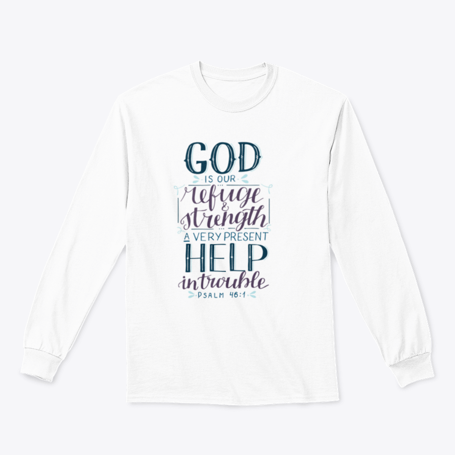 A comfortable Hand Lettering T-shirt featuring the inspirational quote 'God Is Our Refuge', showcasing its classic fit and quality fabric.