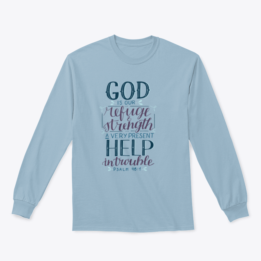 A comfortable Hand Lettering T-shirt featuring the inspirational quote 'God Is Our Refuge', showcasing its classic fit and quality fabric.