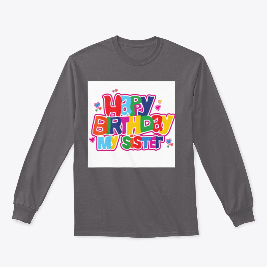 A collection of t-shirts and hoodies with 'Happy Birthday My Sister' design, showcasing various colors and sizes.