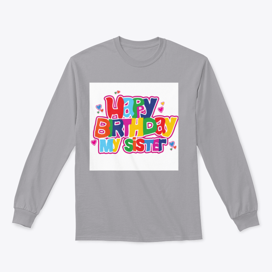 A collection of t-shirts and hoodies with 'Happy Birthday My Sister' design, showcasing various colors and sizes.