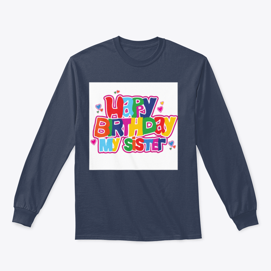 A collection of t-shirts and hoodies with 'Happy Birthday My Sister' design, showcasing various colors and sizes.