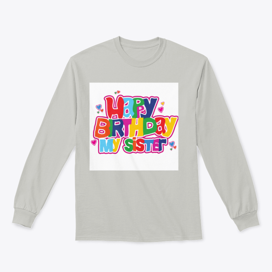 A collection of t-shirts and hoodies with 'Happy Birthday My Sister' design, showcasing various colors and sizes.