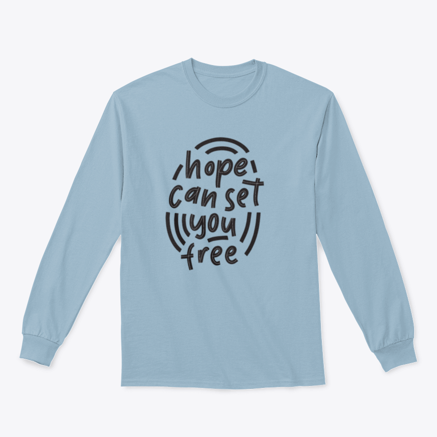 Hope Can Set You Free T-Shirt displayed on a mannequin, showcasing its classic fit and soft cotton fabric.