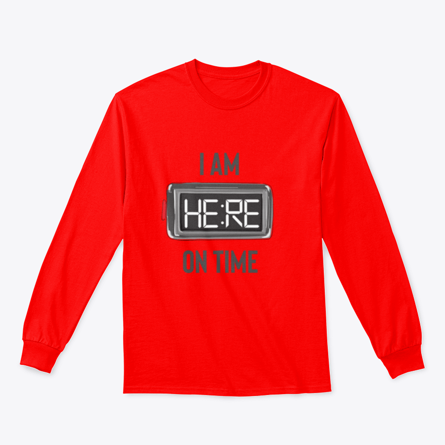 A stylish t-shirt featuring the slogan 'I Am Here On Time' with an illustration of an alarm clock, made from 100% cotton.