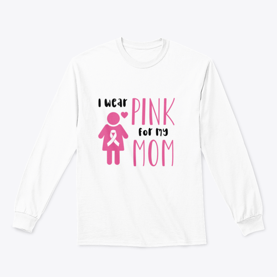 A pink t-shirt with the text 'I Wear Pink For My Mom' designed for Breast Cancer Awareness, showcasing a classic fit and soft fabric.