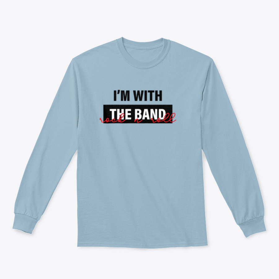 Modern typographic slogan T-shirt design featuring 'I'M With The Band' text, made from soft cotton fabric.