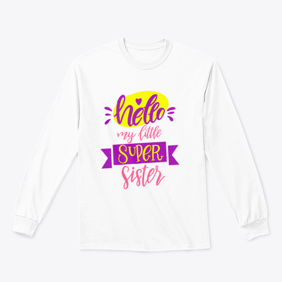 A cozy grey sweatshirt featuring the lettering 'Hello My Little Super Sister', made from soft cotton fabric.