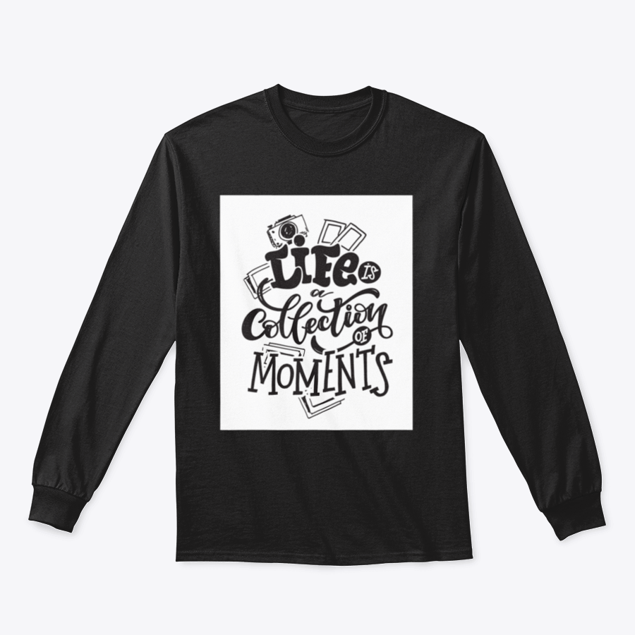 A stylish cotton t-shirt featuring hand-drawn lettering that says 'Life Is A Collection Of Moments', showcasing a casual and artistic design.