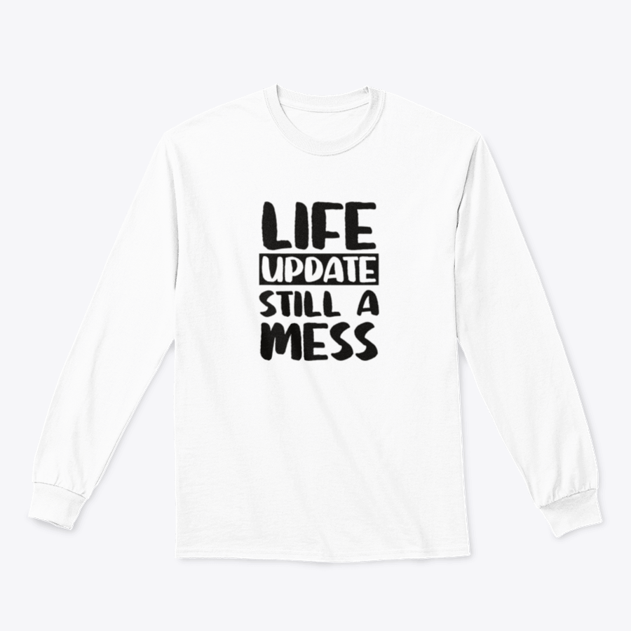 Life Update Still A Mess Design Shirt in grey, showcasing its classic fit and soft cotton fabric.