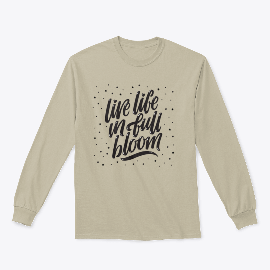 A stylish black T-shirt featuring the inspirational saying 'Live Life In Full Bloom' in elegant brush lettering.