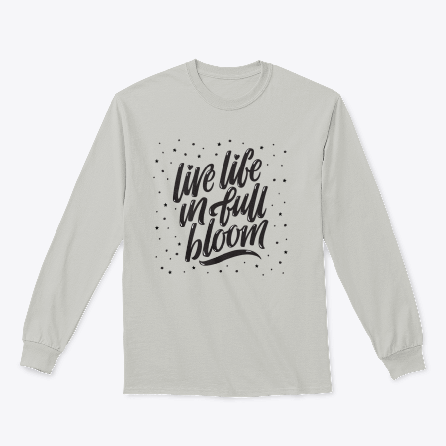 A stylish black T-shirt featuring the inspirational saying 'Live Life In Full Bloom' in elegant brush lettering.