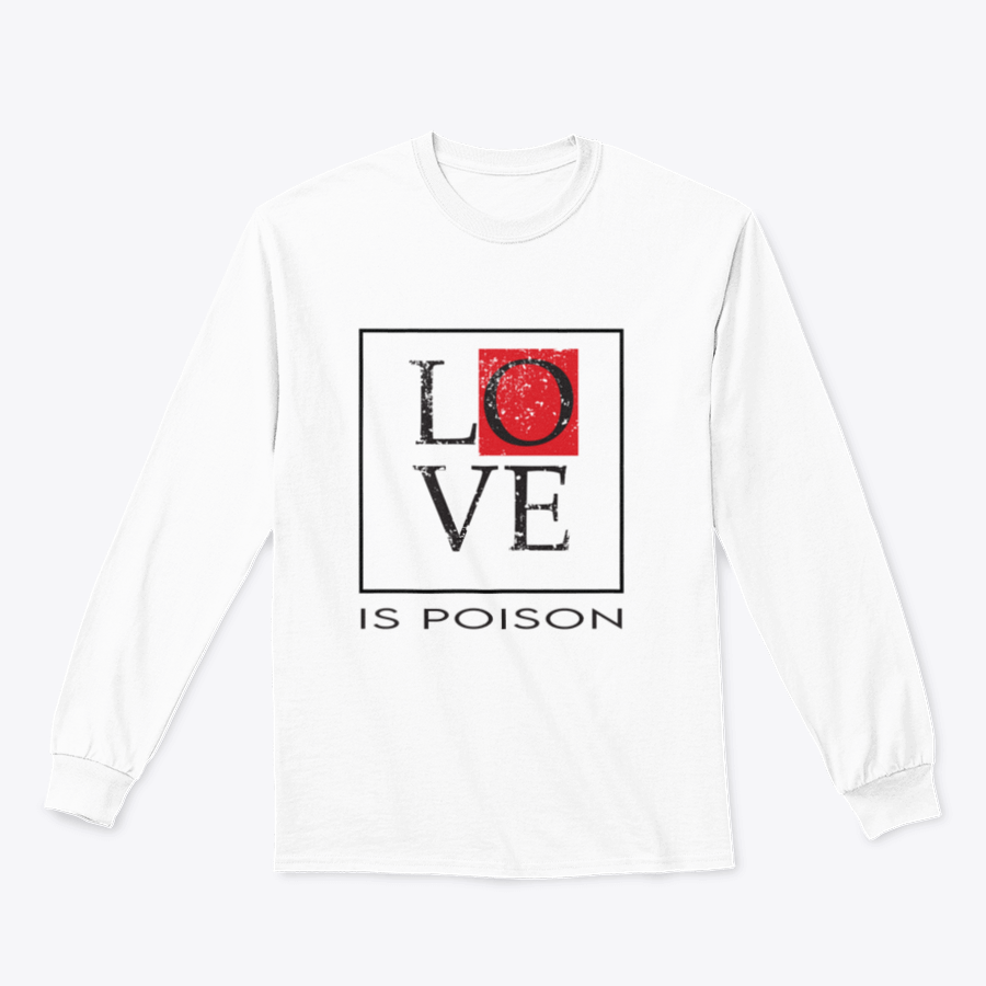 A stylish T-shirt featuring the bold 'Love Is Poison' graphic print, made from soft cotton fabric, perfect for casual wear.