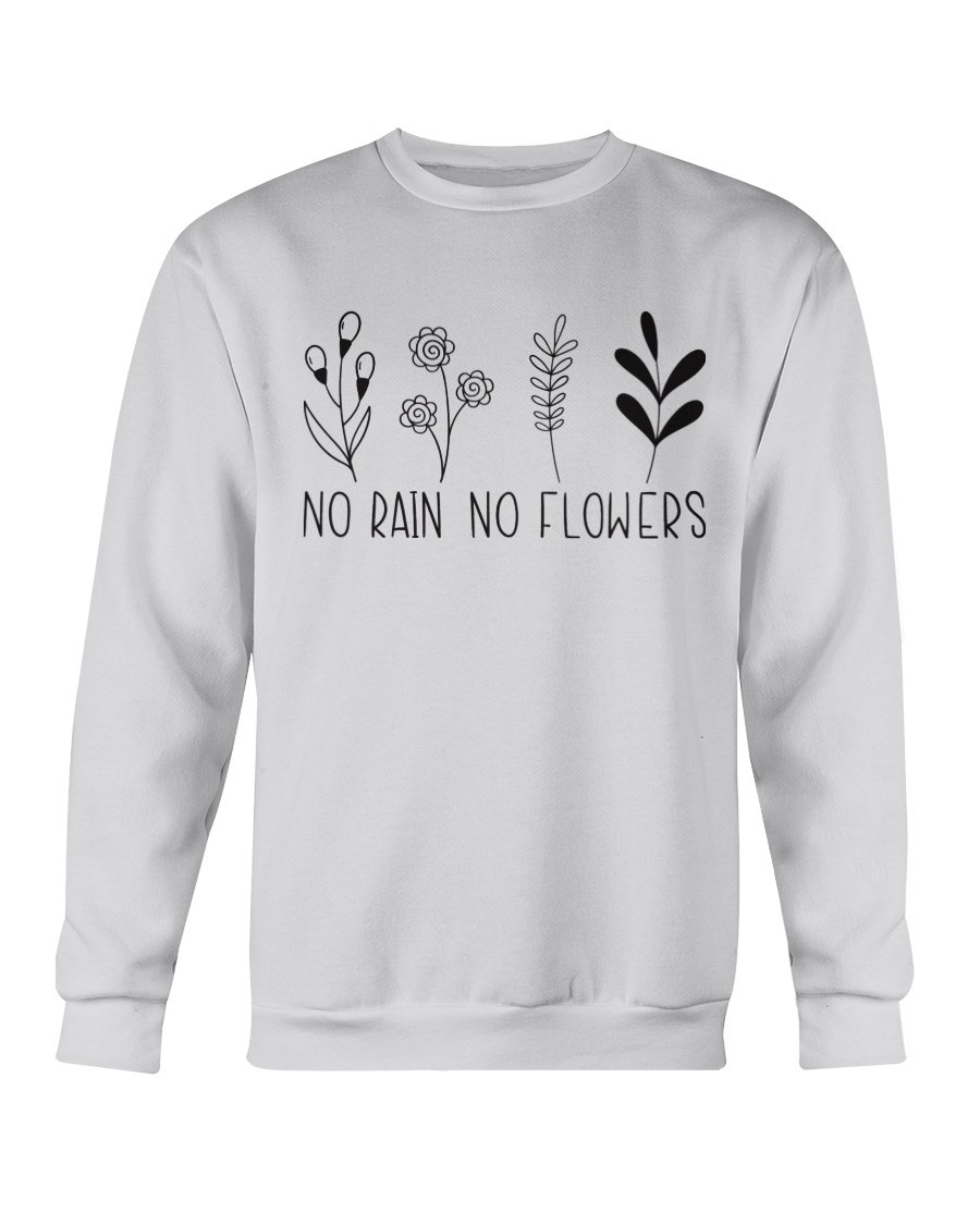 No Rain No Flowers Sweatshirt featuring a classic crewneck design, made from a soft cotton-polyester blend, ideal for casual wear.