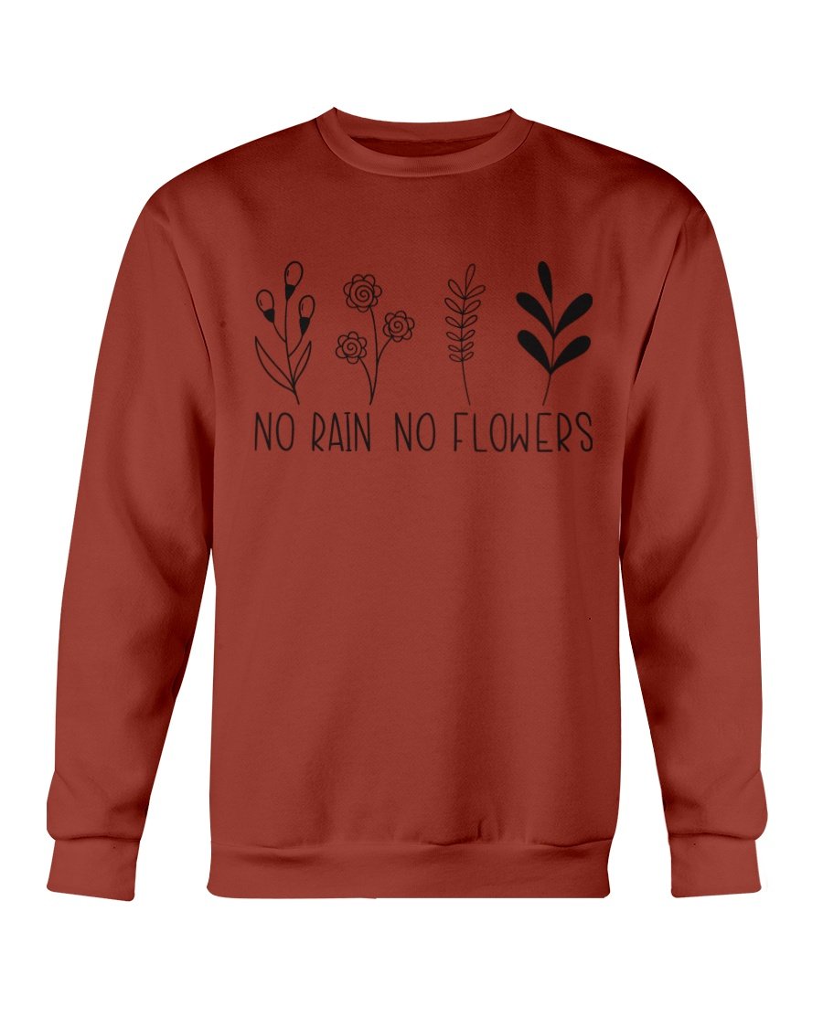 No Rain No Flowers Sweatshirt featuring a classic crewneck design, made from a soft cotton-polyester blend, ideal for casual wear.