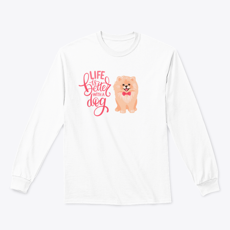 A smiling Pomeranian Spitz puppy on a shirt with the quote 'Life Is Better With A Dog', showcasing a heartwarming design.