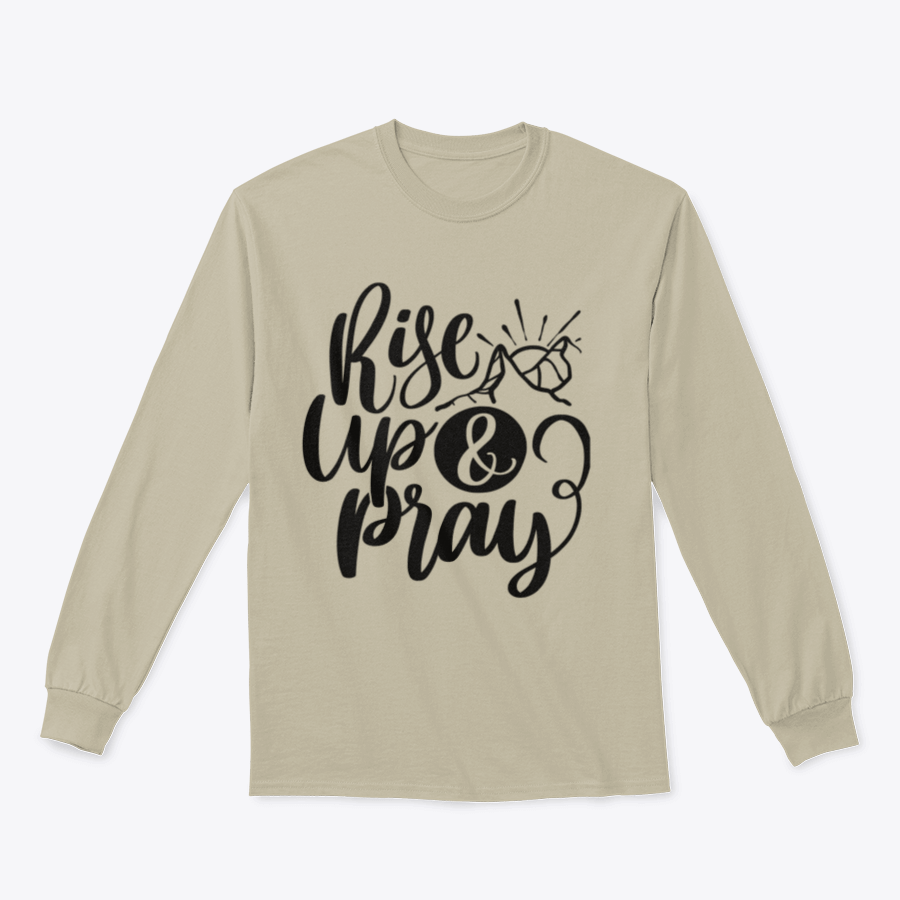 Rise Up And Pray motivational apparel featuring religious lettering on a comfortable cotton fabric.