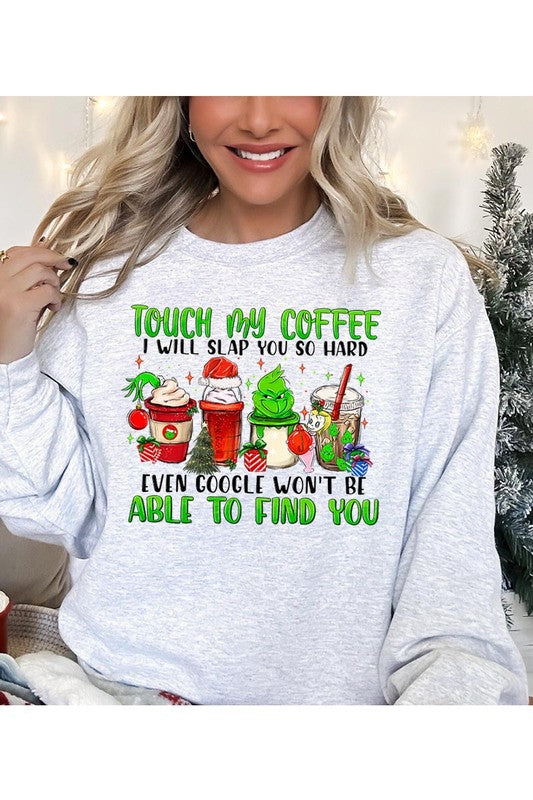 Touch My Coffee Sweatshirt featuring a festive graphic design, made from soft fleece material, perfect for Christmas and coffee lovers.