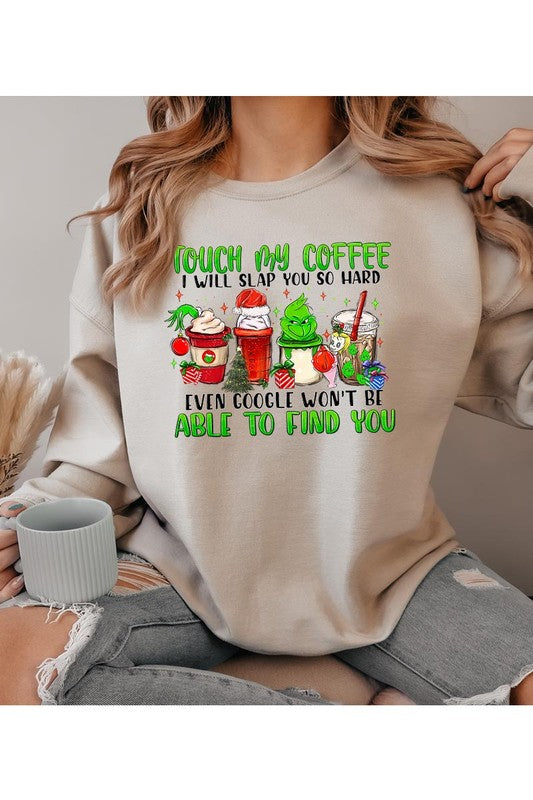 Touch My Coffee Sweatshirt featuring a festive graphic design, made from soft fleece material, perfect for Christmas and coffee lovers.