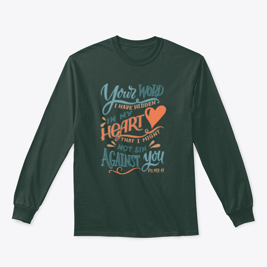 A comfortable cotton shirt featuring the phrase 'Your Word I Have Hidden In My Heart', perfect for expressing Christian faith.