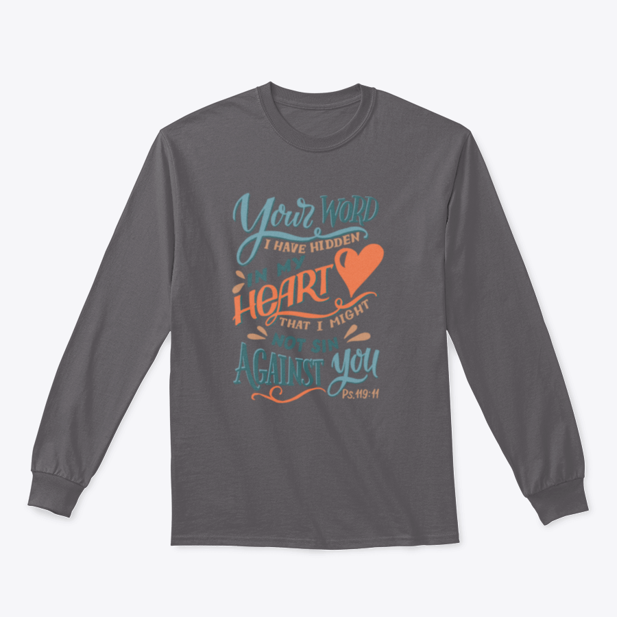 A comfortable cotton shirt featuring the phrase 'Your Word I Have Hidden In My Heart', perfect for expressing Christian faith.