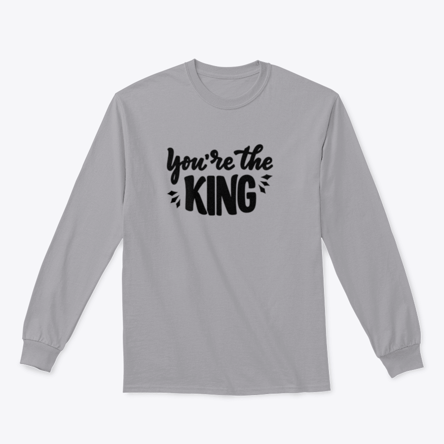 You're The King hand-drawn lettering phrase shirt, showcasing modern design and comfortable fabric.