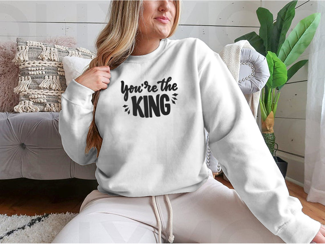 You're The King hand-drawn lettering phrase shirt, showcasing modern design and comfortable fabric.