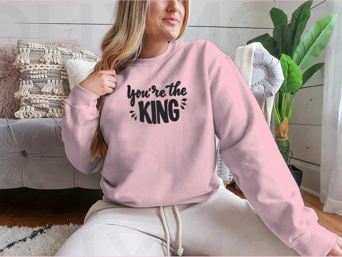 You're The King hand-drawn lettering phrase shirt, showcasing modern design and comfortable fabric.