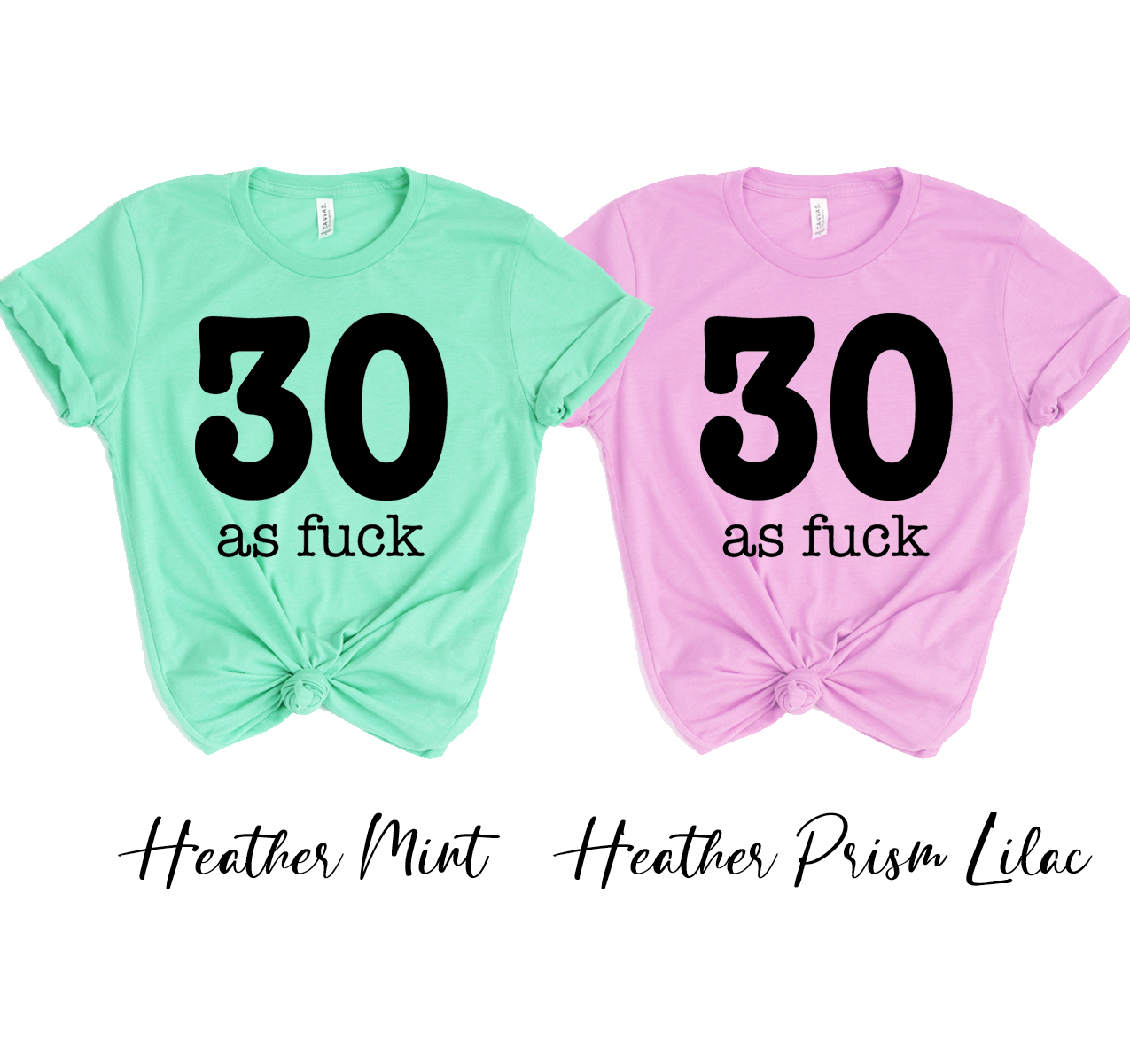 A stylish unisex 30 As Fuck T-shirt made from soft airlume cotton, featuring a humorous phrase in bold lettering.