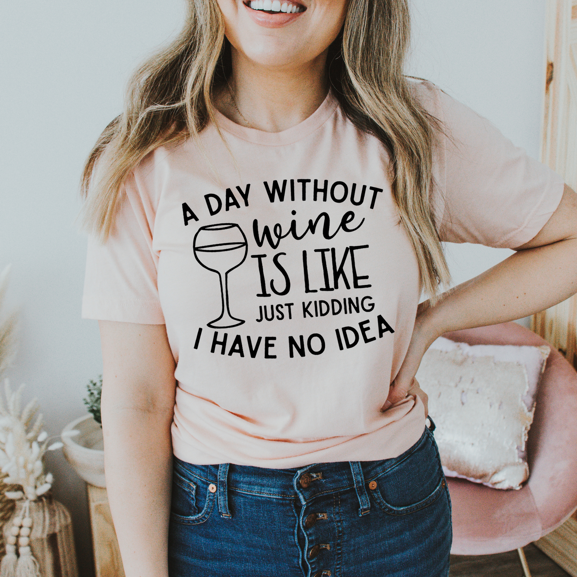 A stylish t-shirt featuring the phrase 'A Day Without Wine Is Like', made from premium ring spun cotton with a soft feel.