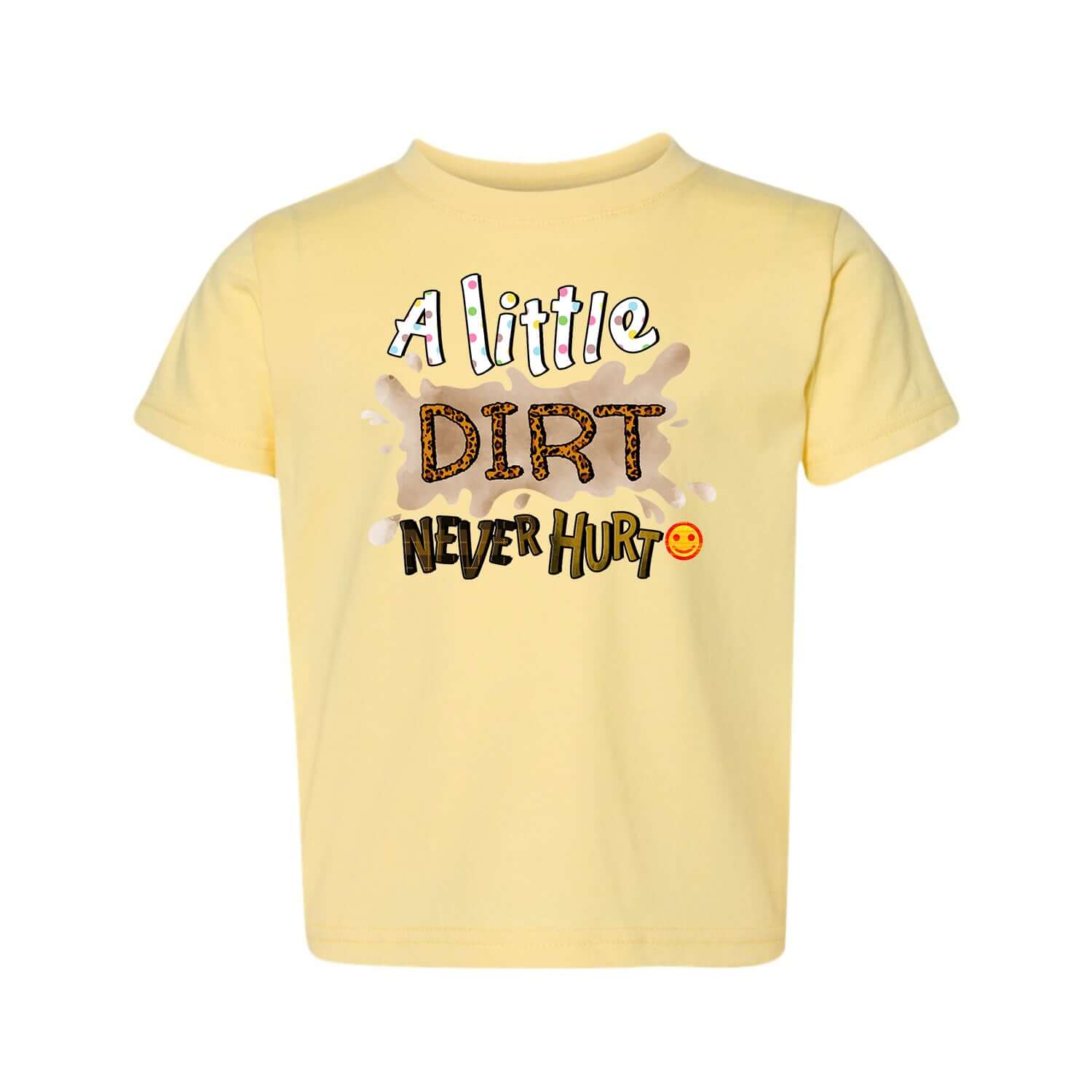 A Little Dirt Toddler T-shirt featuring vibrant DTG printed design, soft fabric, and comfortable fit for active kids.