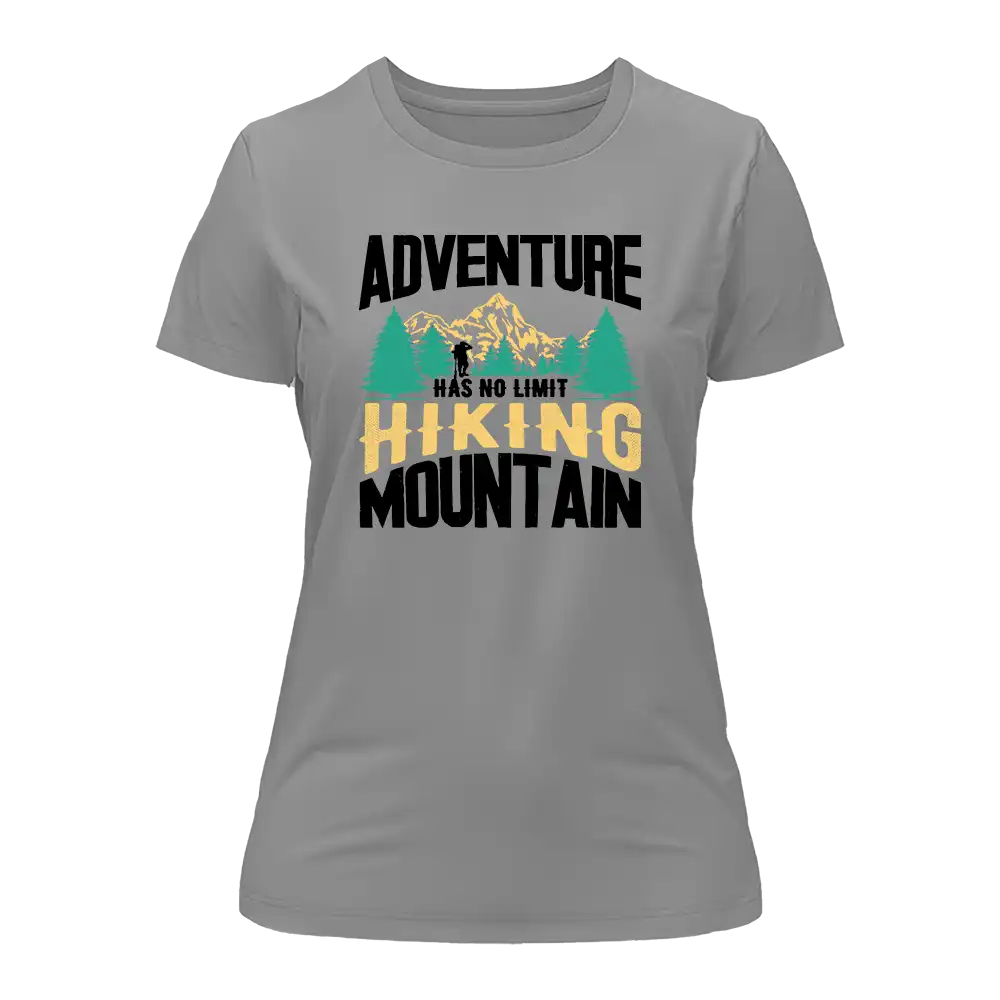 A stylish Adventure Has No Limit T-Shirt for Women, featuring a comfortable fit and vibrant design, perfect for adventurous outings.