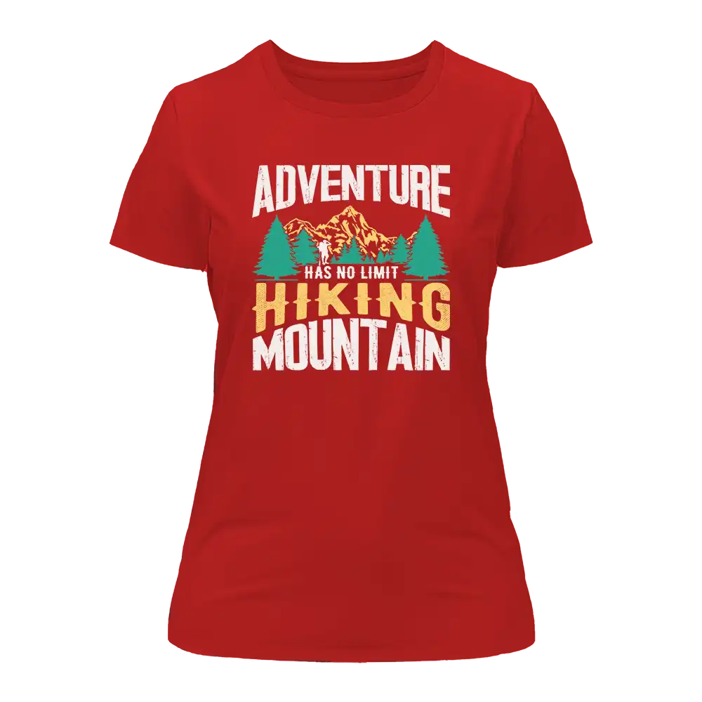 A stylish Adventure Has No Limit T-Shirt for Women, featuring a comfortable fit and vibrant design, perfect for adventurous outings.