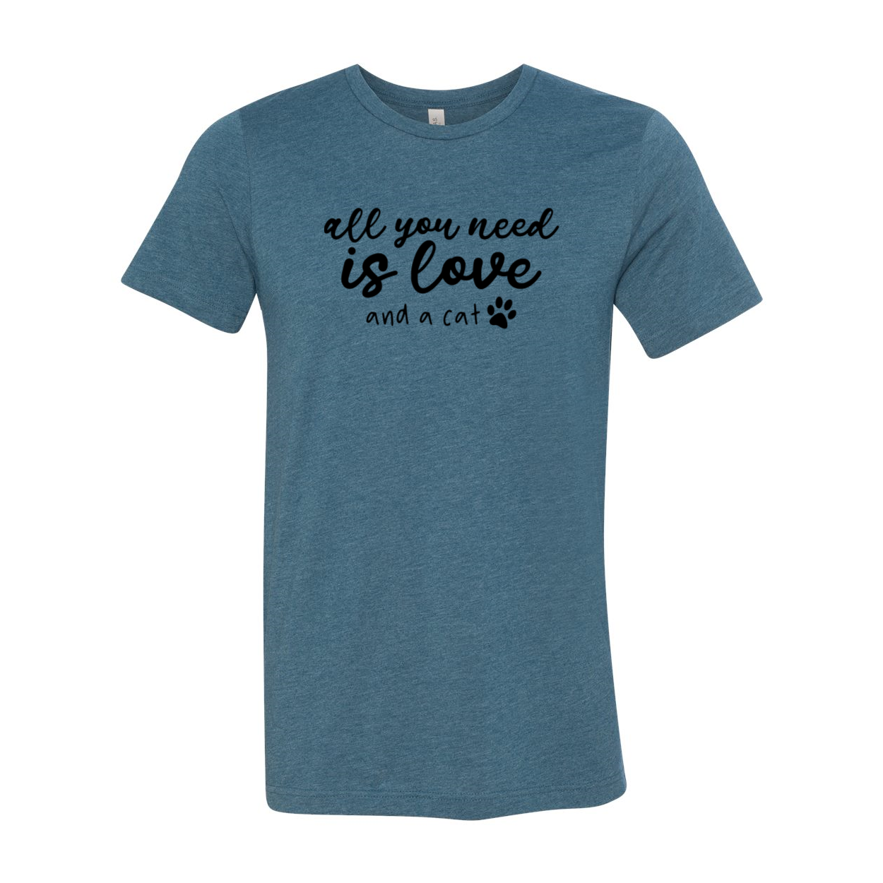 Unisex T-shirt featuring the phrase 'All You Need Is Love And A Cat' in a stylish design, available in multiple colors.