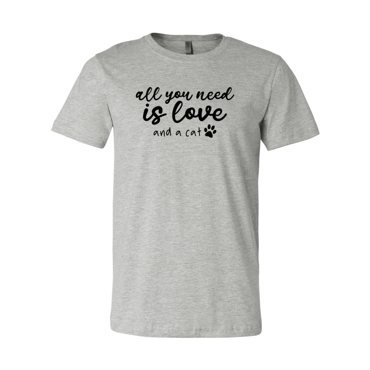 Unisex T-shirt featuring the phrase 'All You Need Is Love And A Cat' in a stylish design, available in multiple colors.