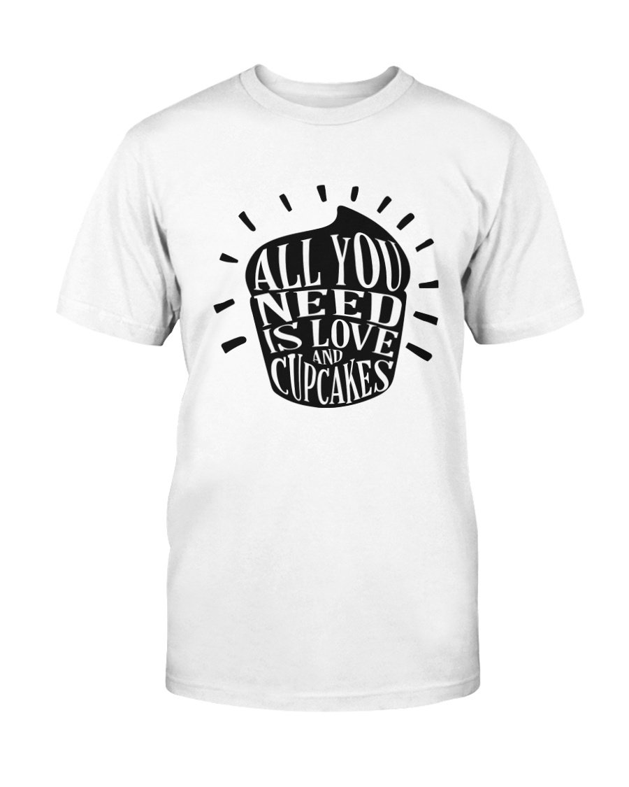 Unisex T-shirt featuring 'All You Need Is Love And Cupcakes' design, available in multiple colors and sizes.