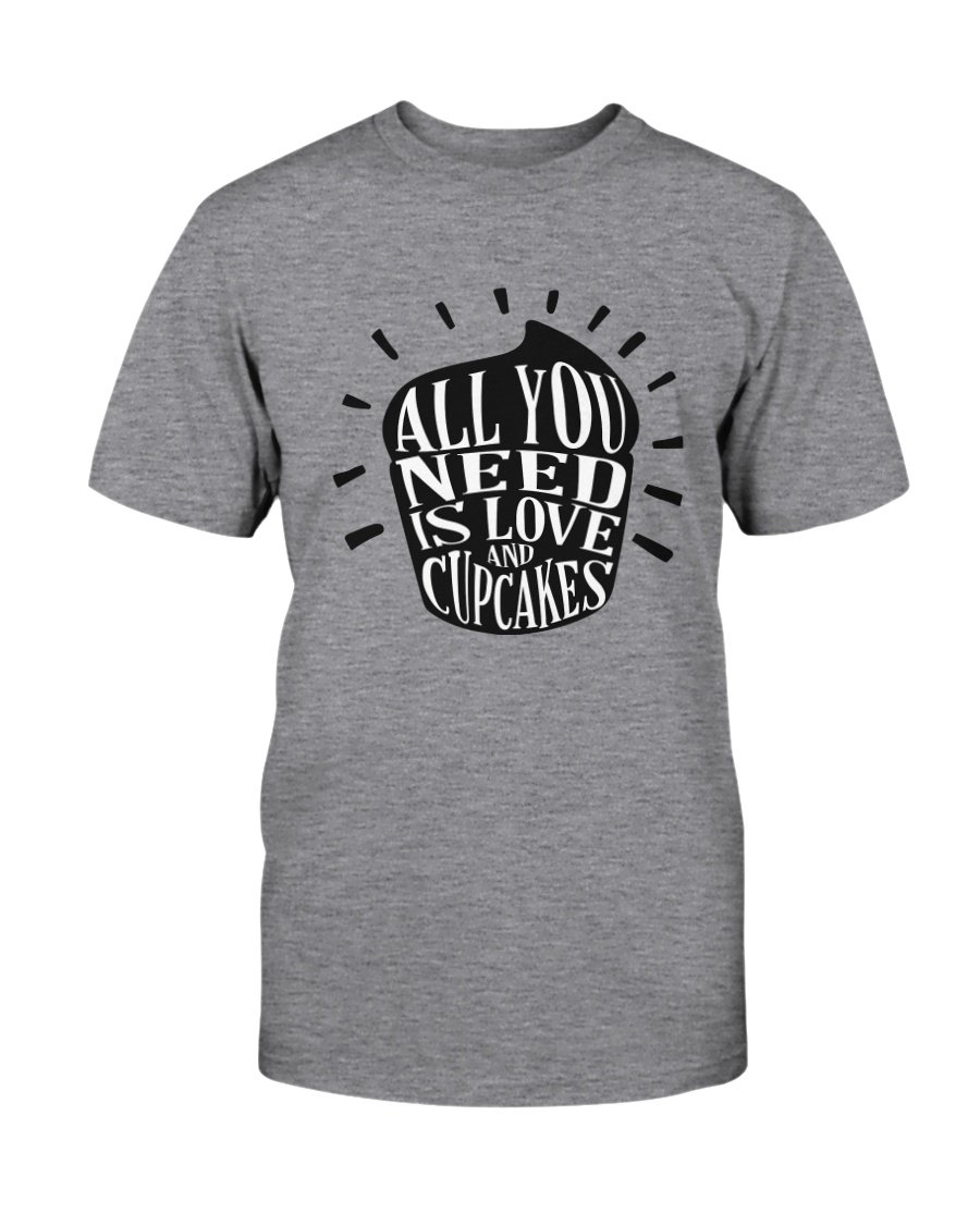 Unisex T-shirt featuring 'All You Need Is Love And Cupcakes' design, available in multiple colors and sizes.