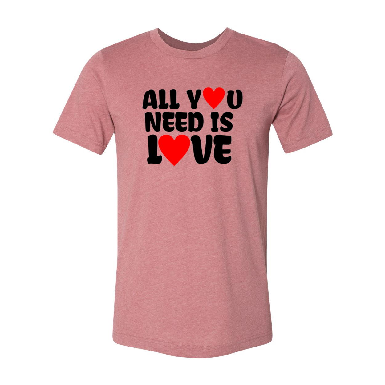 Unisex All You Need Is Love Shirt in various colors, showcasing its comfortable fit and high-quality print.