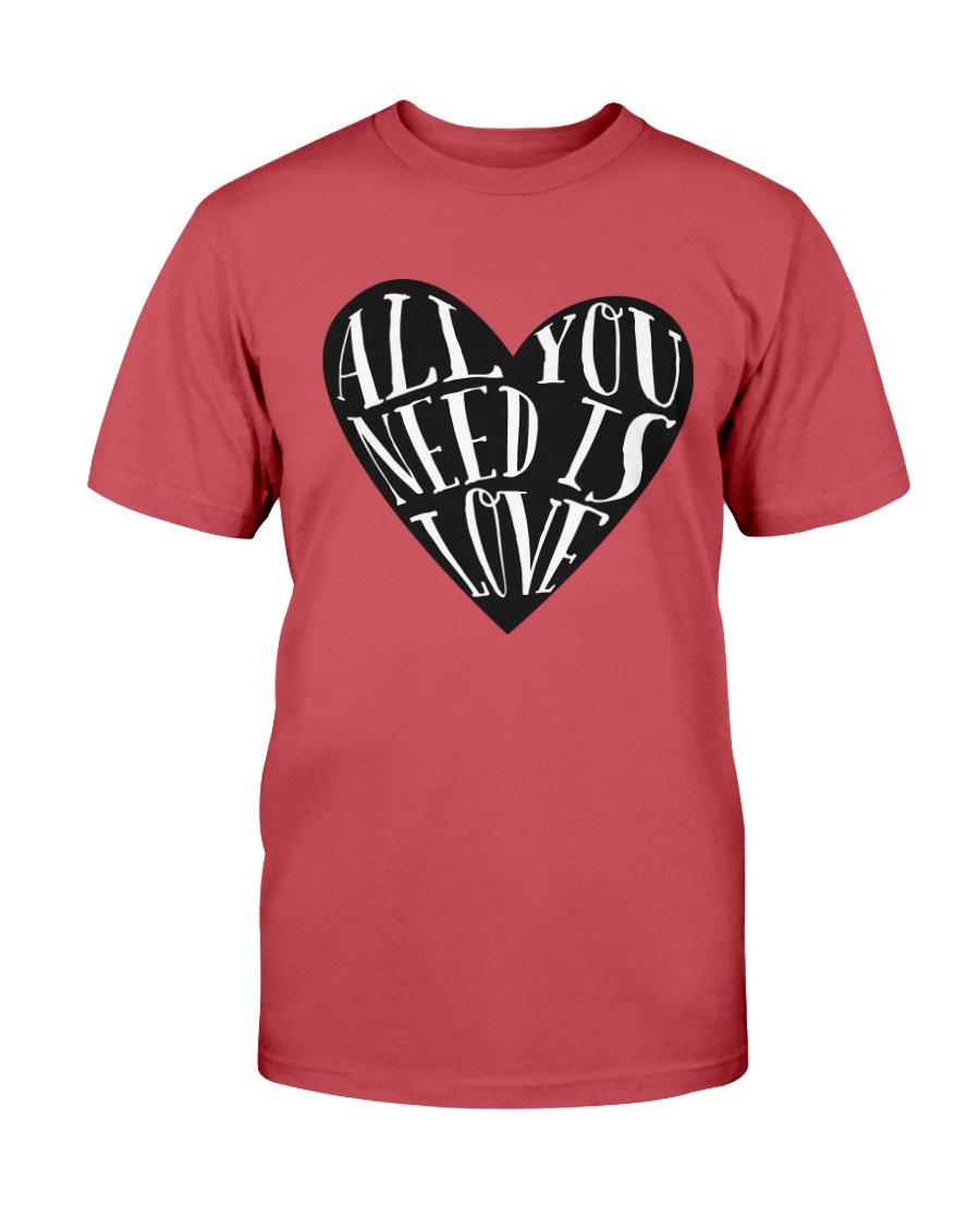 Unisex All You Need Is Love Shirt in various colors, showcasing its soft fabric and stylish design.