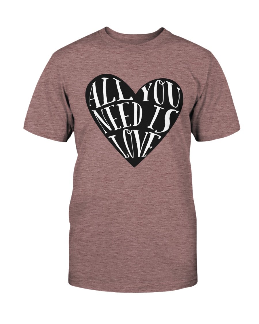 Unisex All You Need Is Love Shirt in various colors, showcasing its soft fabric and stylish design.