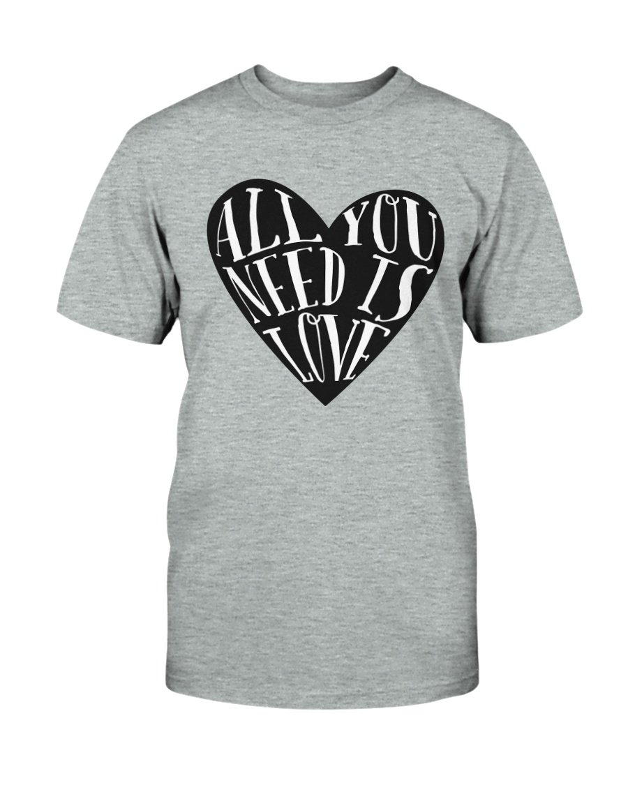 Unisex All You Need Is Love Shirt in various colors, showcasing its soft fabric and stylish design.