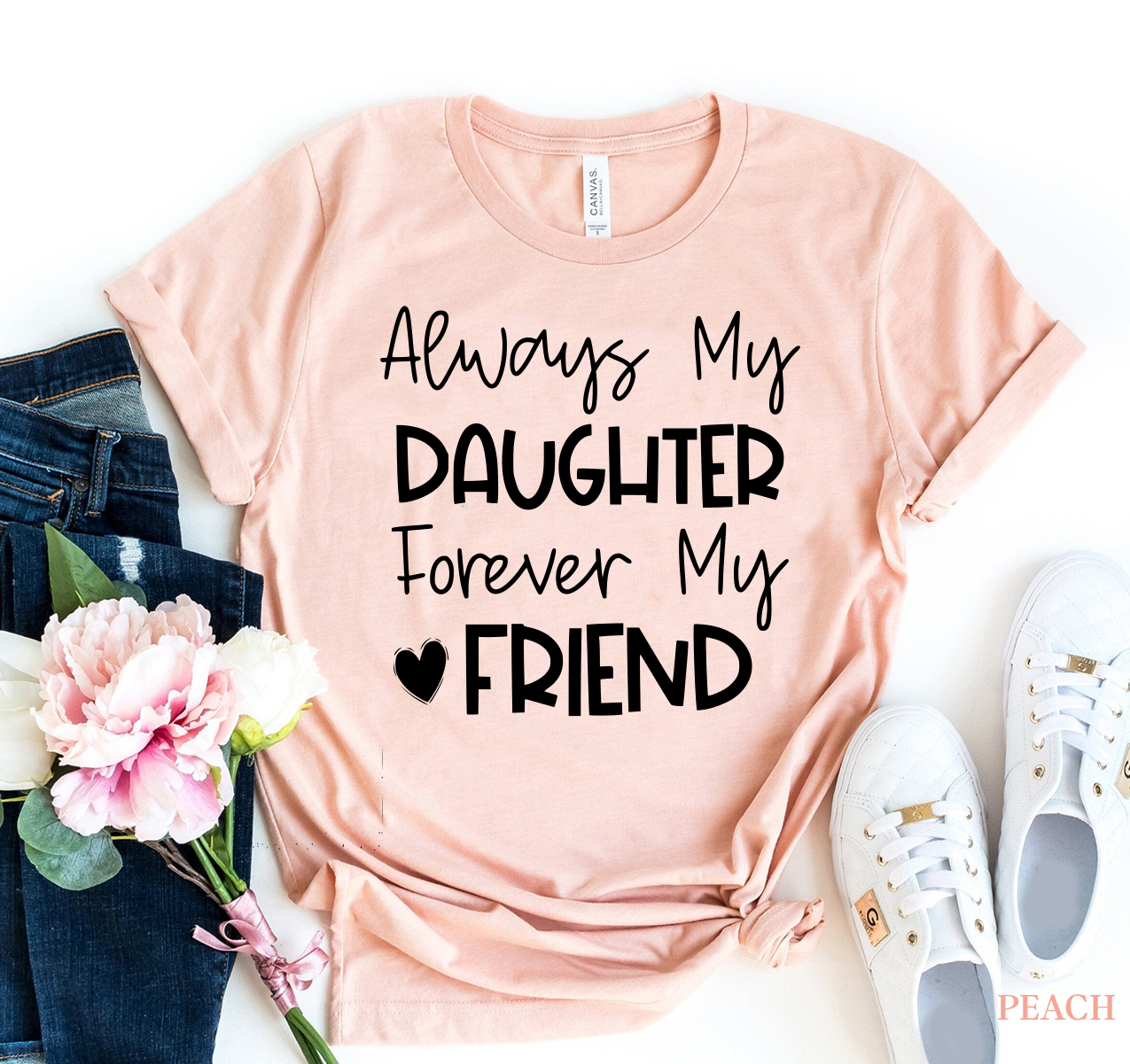 Always My Daughter Forever My Friend T-shirt made of premium ring spun cotton, featuring a soft feel and high-quality flex print design.