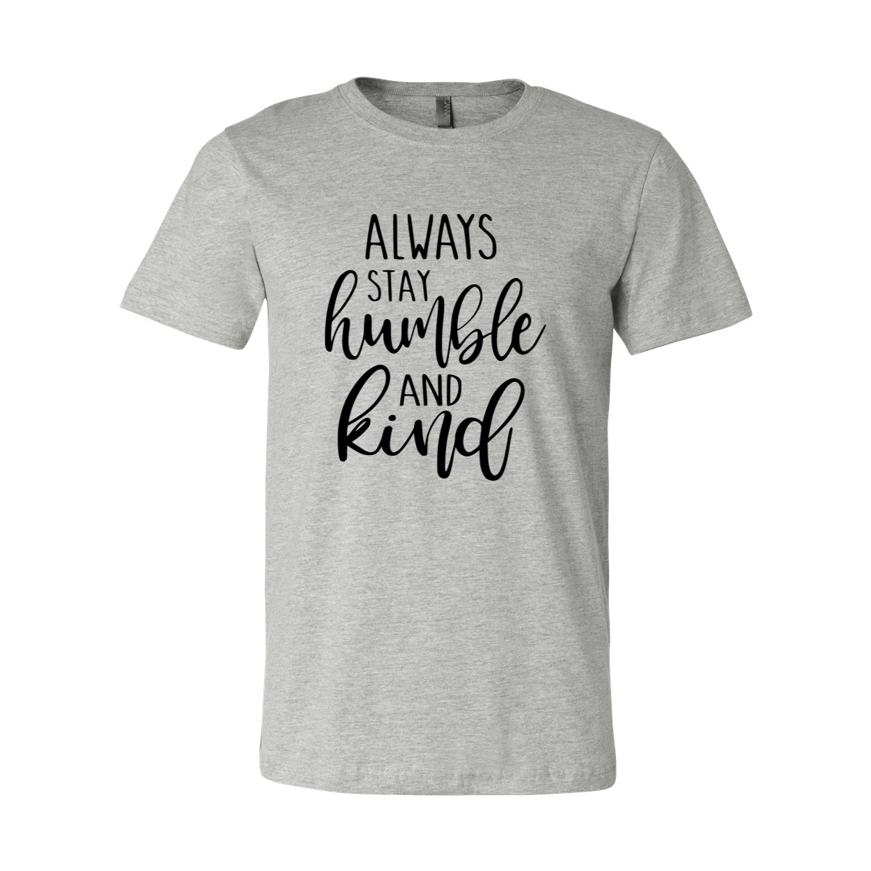 A unisex T-shirt featuring the phrase 'Always Stay Humble And Kind' in a stylish font, made from soft ring spun cotton, available in various colors.