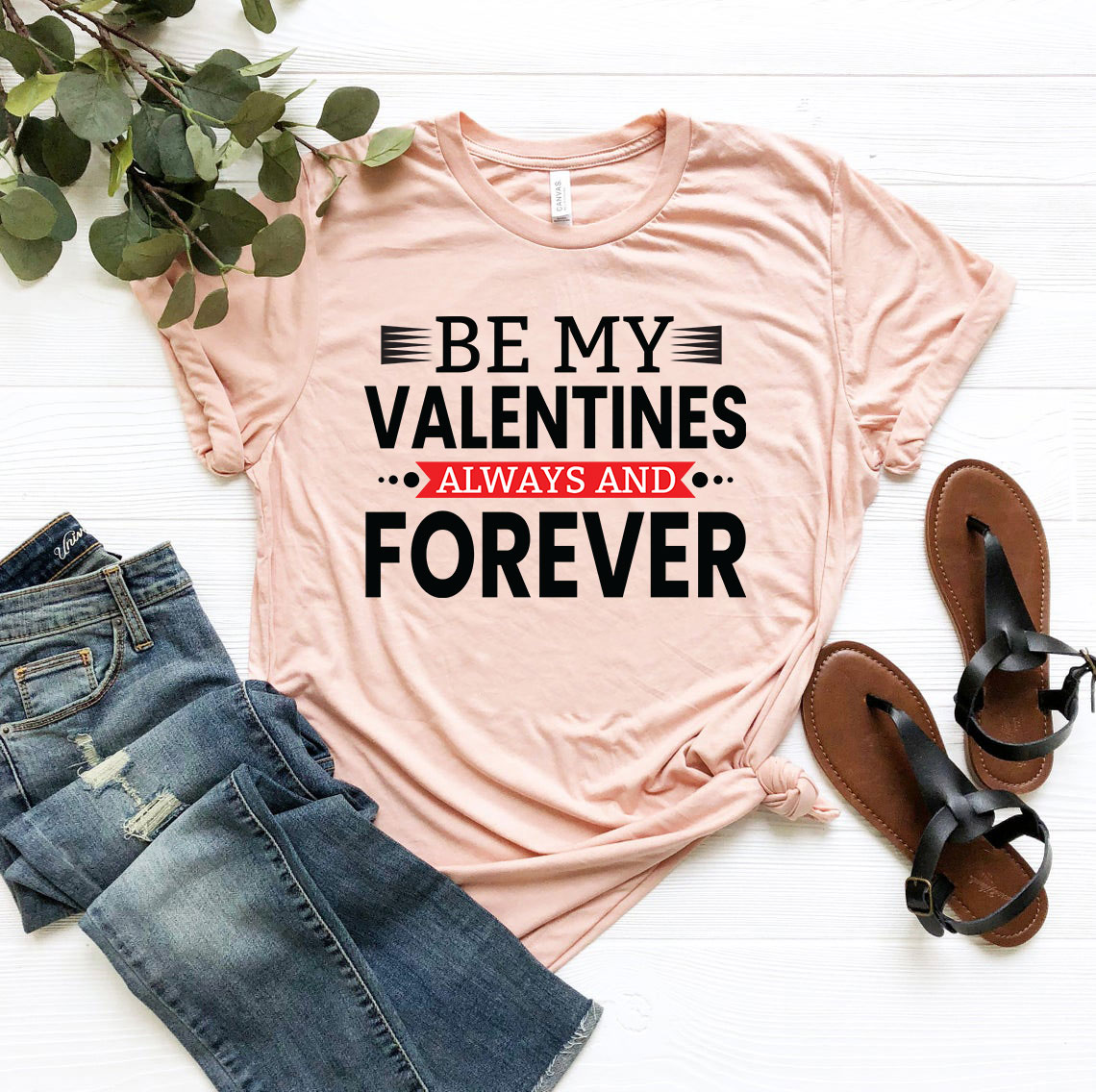 Be My Valentines Always And Forever Shirt in various colors, showcasing its soft fabric and stylish design.