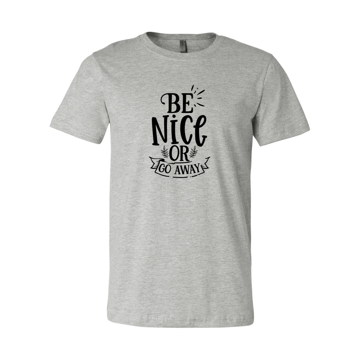 Be Nice Or Go Away Shirt in various colors, showcasing its soft fabric and stylish design.