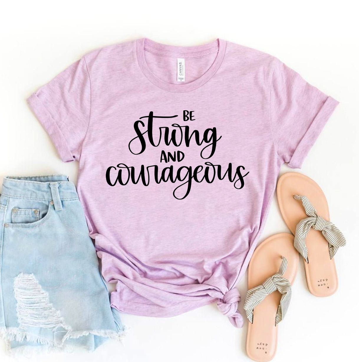 Be Strong & Courageous T-shirt made of premium ring spun cotton with a soft feel and high-quality flex print design.