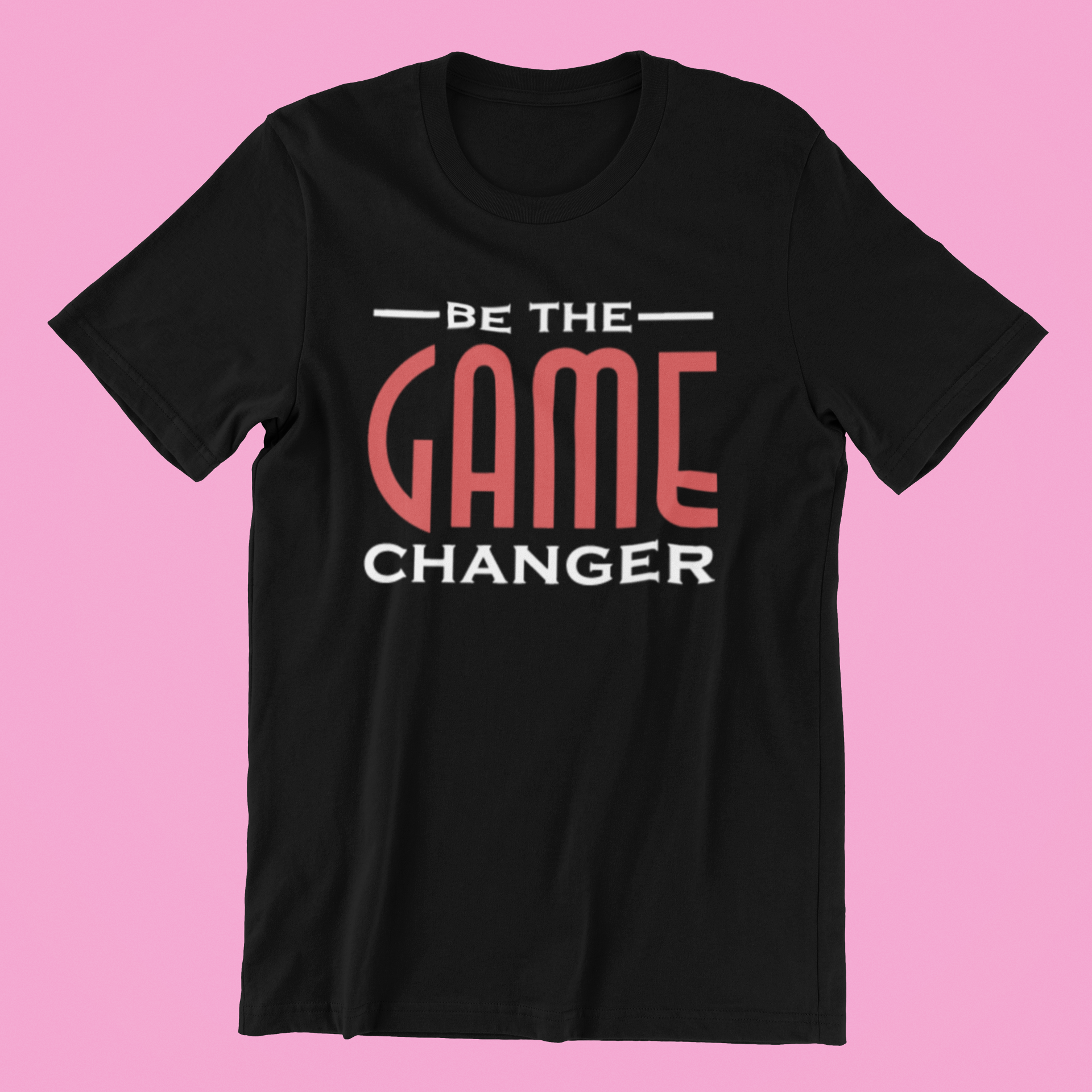 Be The Game Changer Shirt displayed on a mannequin, showcasing its classic fit and vibrant design, made from 100% preshrunk cotton.