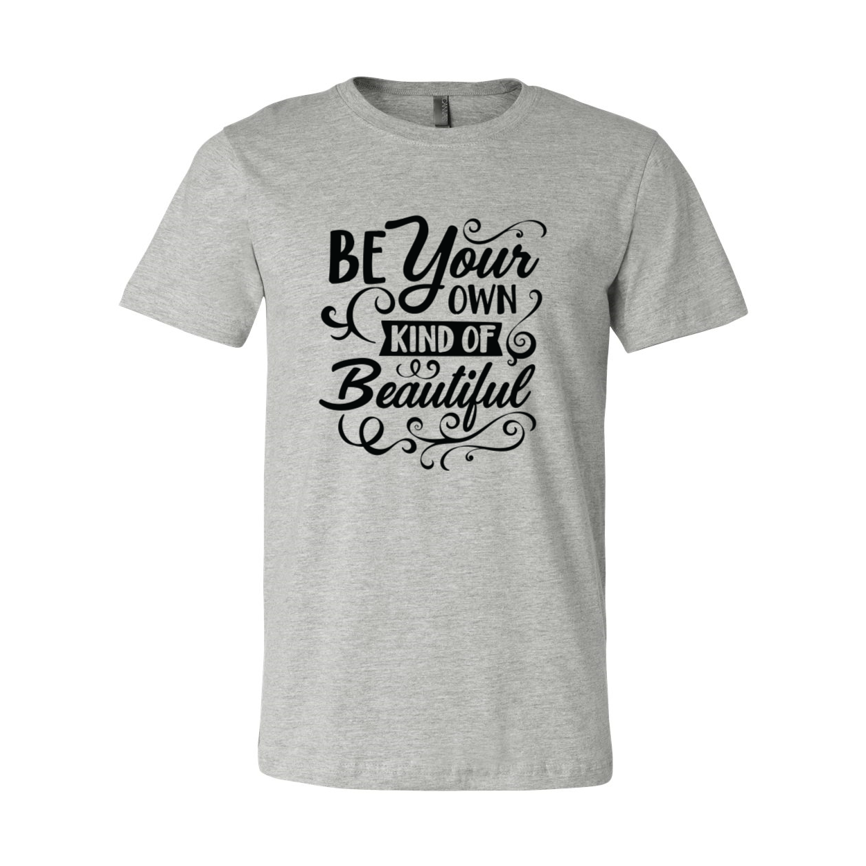 A stylish unisex T-shirt featuring the phrase 'Be Your Own Kind Of Beautiful' in vibrant colors, made from soft ring spun cotton.